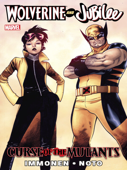 Title details for Wolverine & Jubilee (2011): Curse of the Mutants by Marvel Various - Wait list